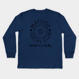 Wrestling Mats Matside Social Club Weekends are for Wrestling Cool Wrestling Mom Dad Funny Wrestler Son Daughter Boy Girl Kids Long Sleeve T-Shirt